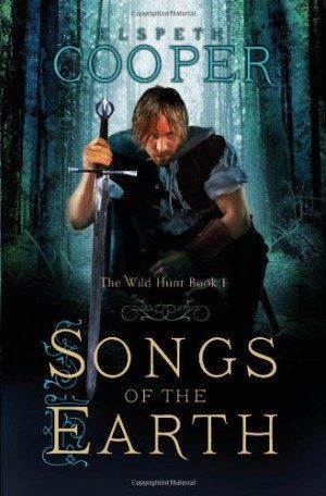 Songs of the Earth: The Wild Hunt Book One